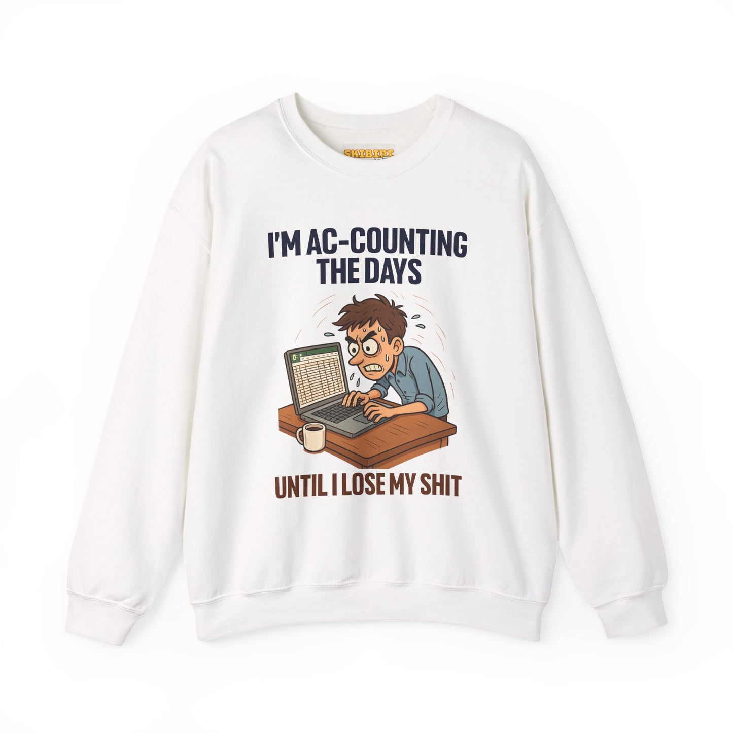 I'm Accounting the Days until I lose my sh*t