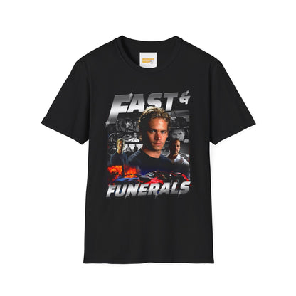 Fast and Funerals