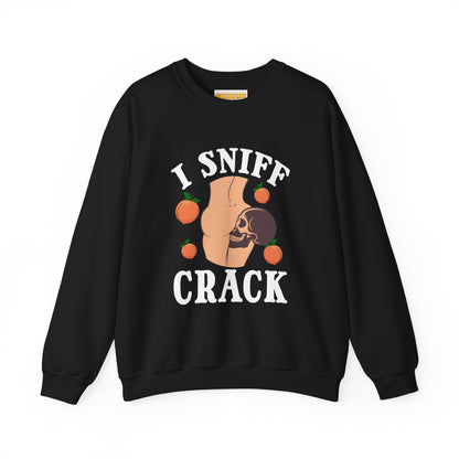 I sniff crack