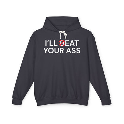 I Will Beat Your Ass